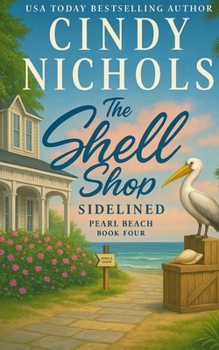 The Shell Shop Sidelined (Pearl Beach)