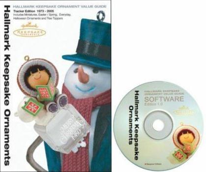 Paperback Hallmark Keepsake Ornaments Value Guide: Tracker Edition 1973-2005 [With CDROM] Book