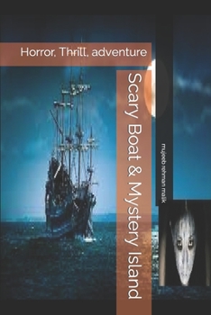 Paperback Scary Boat & Mystery Island: Horror, Thrill, adventure Book