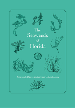 Hardcover The Seaweeds of Florida Book
