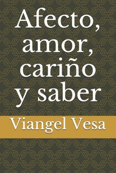 Paperback Afecto, amor, cariño y saber [Spanish] Book