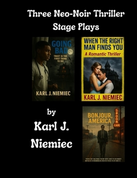 Paperback Three Neo-Noir Stage Plays: Based on the Screenplays Book