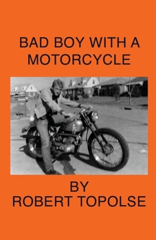 Paperback Bad Boy with a Motorcycle Book
