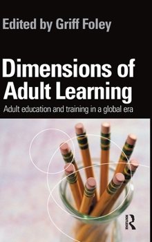 Hardcover Dimensions of Adult Learning: Adult education and training in a global era Book