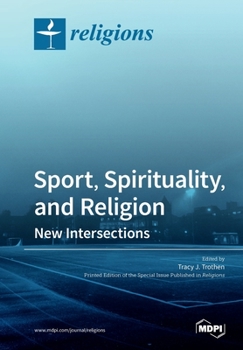 Paperback Sport, Spirituality, and Religion: New Intersections Book