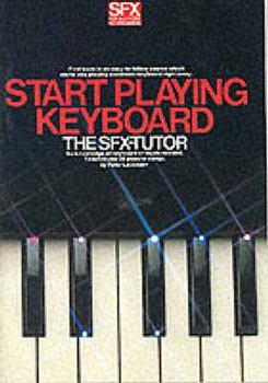 Paperback Start Playing Keyboard: The Sfx-Tutor Book