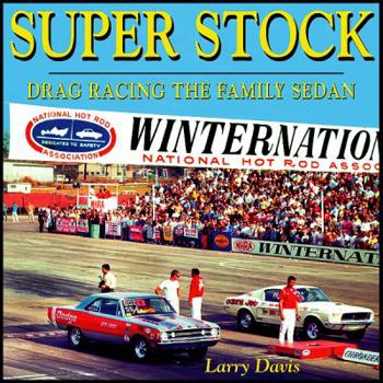 Paperback Super Stock: Drag Racing the Family Sedan Book
