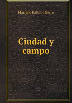 Paperback Ciudad y campo [Spanish] Book