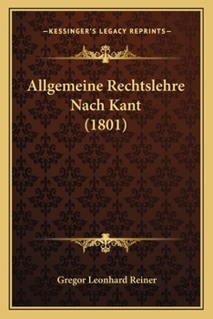 Paperback Allgemeine Rechtslehre Nach Kant (1801) [German] Book