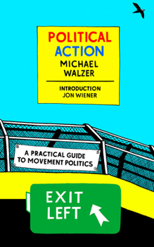 Paperback Political Action: A Practical Guide to Movement Politics Book
