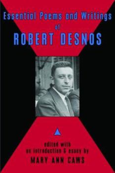 Paperback Essential Poems and Writings of Robert Desnos Book