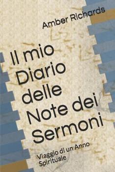 Paperback Il mio Diario delle Note dei Sermoni: Viaggio di un Anno Spirituale [Italian] Book