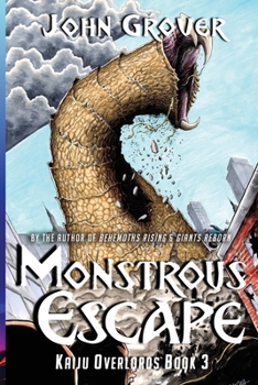 Paperback Monstrous Escape (Kaiju Overlords Book 3) Book
