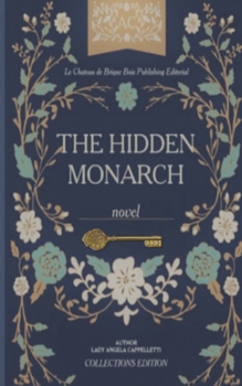 Paperback The Hidden Monarch: Collections Edition Book