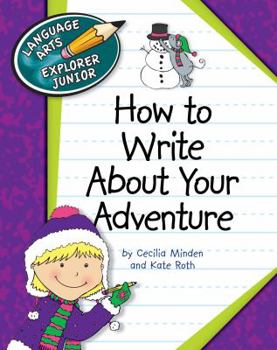 Library Binding How to Write about Your Adventure Book