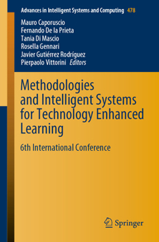 Paperback Methodologies and Intelligent Systems for Technology Enhanced Learning: 6th International Conference Book