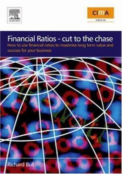 Paperback Financial Ratios: How to Use Financial Ratios to Maximise Value and Success for Your Business [With CDROM] Book