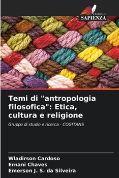 Paperback Temi di "antropologia filosofica": Etica, cultura e religione [Italian] Book