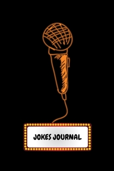 Jokes Journal: Comedian Notebook,Journal,6x9,150 Pages,Stand Up Comedy Gifts,Stand Up Comic