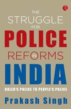 Paperback The Struggle for Police Reforms in India Book
