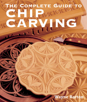 Paperback The Complete Guide to Chip Carving Book