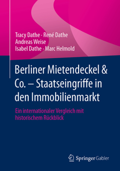 Hardcover Berliner Mietendeckel & Co. - Staatseingriffe in Den Immobilienmarkt: Ein Internationaler Vergleich Mit Historischem Rückblick [German] Book