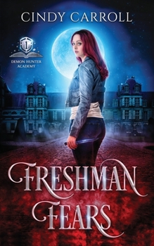 Paperback Freshman Fears: A New Adult Urban Fantasy Novel Book