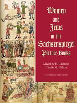 Hardcover Women and Jews in the Sachsenspiegel Picture-Books [German, Middle High] Book