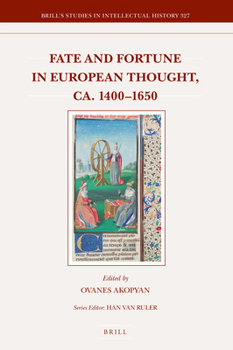 Hardcover Fate and Fortune in European Thought, Ca. 1400-1650 Book