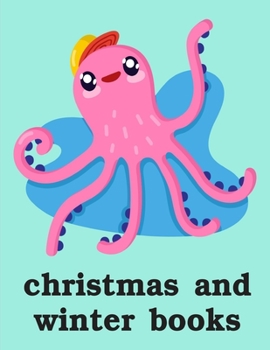 Christmas And Winter Books: Christmas books for toddlers,kids and adults (Winter Cartoon)