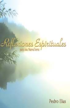 Paperback Reflexiones Espirituales para una Nueva Tierra [Spanish] Book