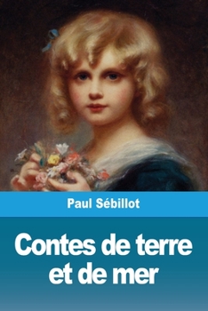 Contes de terre et de mer (French Edition)