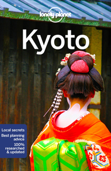 Lonely Planet Kyoto - Book  of the Lonely Planet