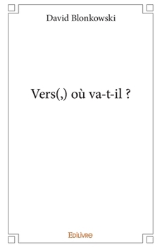 Paperback Vers(, ) où va-t-il ? [French] Book