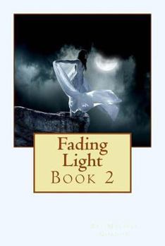 Paperback Fading Light: Book 2 Book