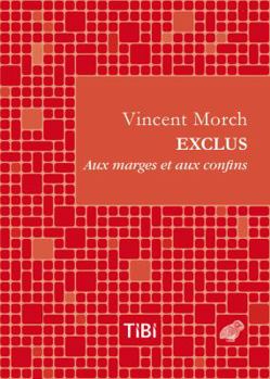 Paperback Exclus: Aux Marges Et Aux Confins [French] Book