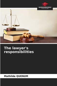 Paperback The lawyer's responsibilities Book