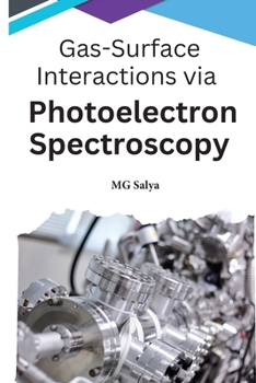 Paperback Gas-Surface Interactions via Photoelectron Spectroscopy Book