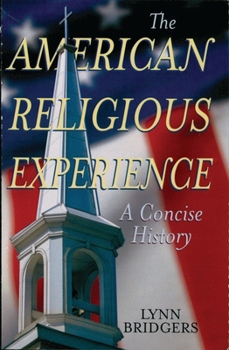 Paperback American Religious Experience: A Concise History Book