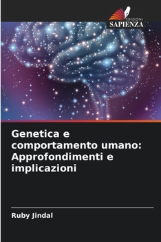 Paperback Genetica e comportamento umano: Approfondimenti e implicazioni [Italian] Book