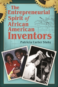 Hardcover The Entrepreneurial Spirit of African American Inventors Book