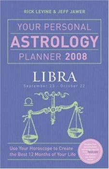 Your Personal Astrology Planner 2008: Libra