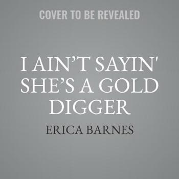 Audio CD I Ain't Sayin' She's a Gold Digger Book