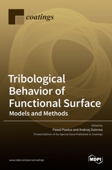 Hardcover Tribological Behavior of Functional Surface: Models and Methods Book
