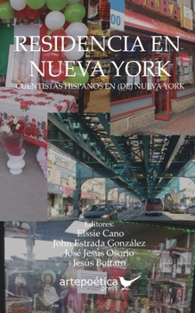 Paperback Residencia en Nueva York: Cuentistas Hispanos en (de) Nueva York [Spanish] Book