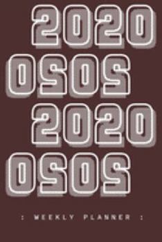 2020 Weekly Planner: Maroon 52 Week Planner 6”x9” Monday to Sunday Weekly & Daily Organizer Simple Dark Red Life Plan Academic Scheduler New Year Gift 2020 Deep Red
