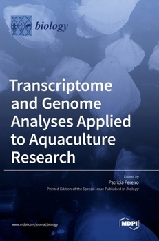 Hardcover Transcriptome and Genome Analyses Applied to Aquaculture Research Book