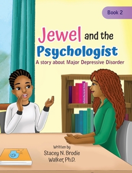 Jewel and the Psychologist: A story about Major Depressive Disorder