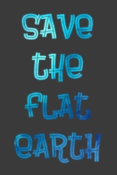 Paperback save the flat earth: Monatskalender - Kalenderbuch - Terminplaner - 5-Jahresplaner - Geschenkidee Flat Earth [German] Book