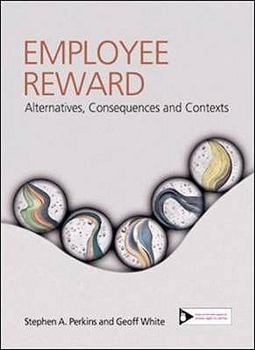 Paperback Employee Reward: Contexts, Alternatives and Consequences Book